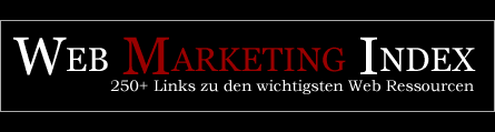 Web Marketing Index - 250+ Links zu den wichtigsten Web Ressourcen